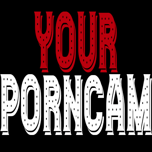 Yourporncam